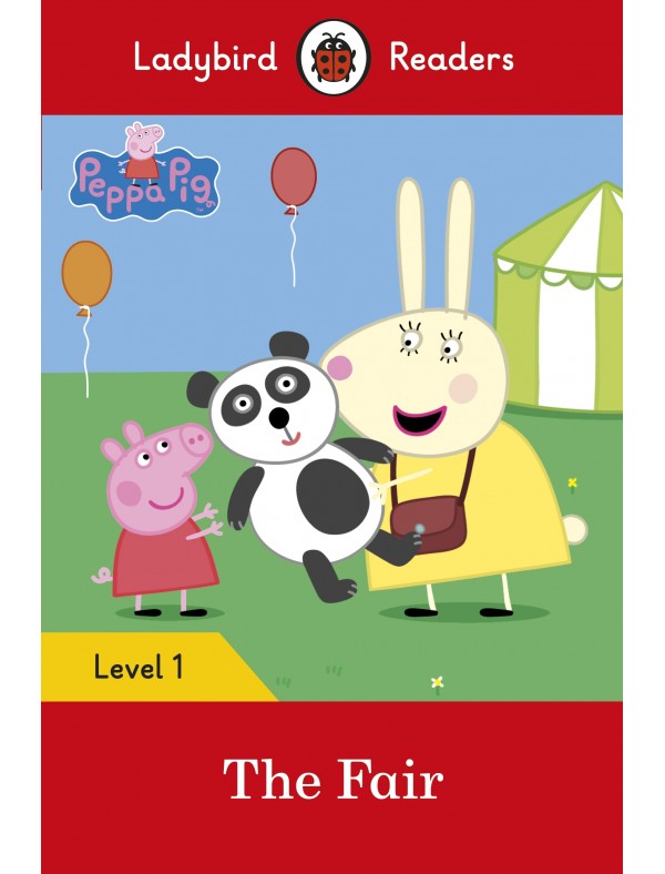 Peppa Pig: The Fair - Ladybird Readers Level 1 