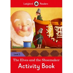 The Elves and the Shoemaker Activity Book – Ladybird Readers Level 3