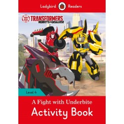 Transformers: A Fight with Underbite Activity Book - Ladybird Readers Level 4