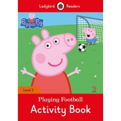 Peppa Pig: Playing Football Activity Book- Ladybird Readers Level 2