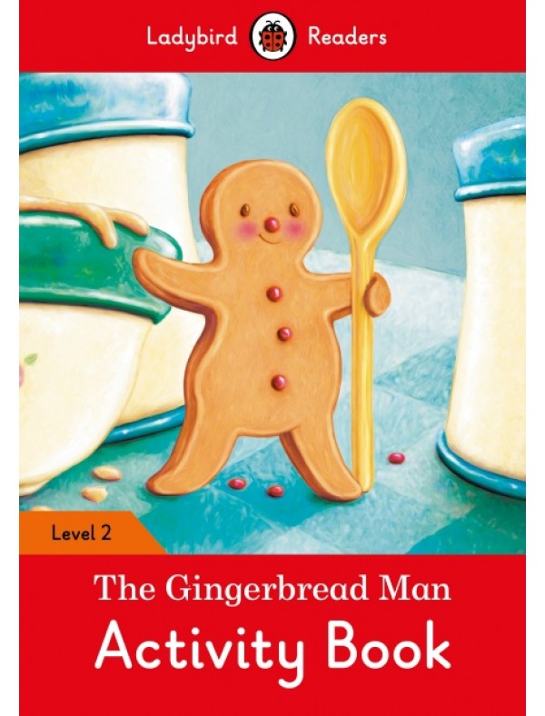 The Gingerbread Man Activity Book – Ladybird Readers Level 2