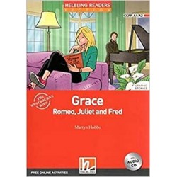 Level 2 (A1/A2) Grace, Romeo, Juliet and Fred with Audio CD 