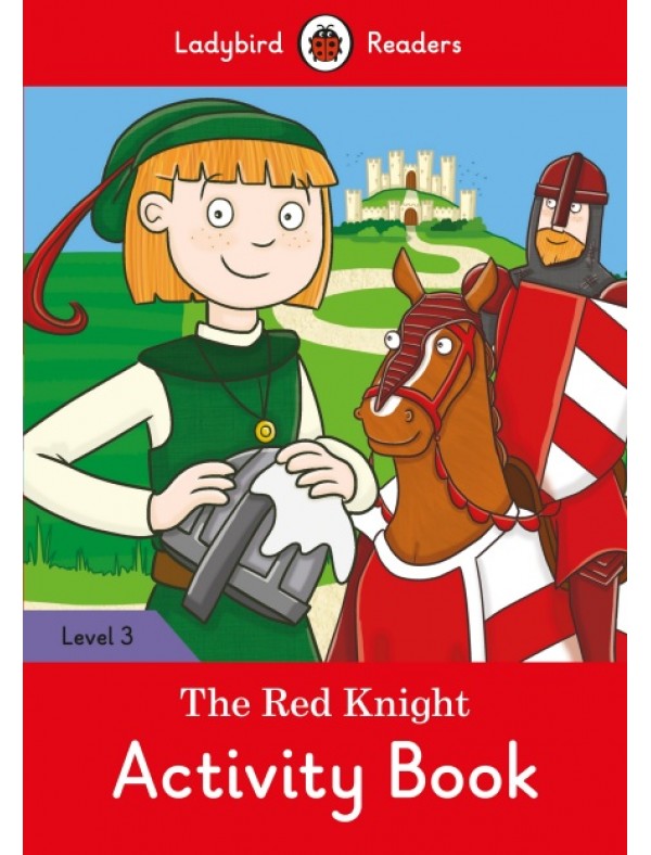 The Red Knight Activity Book – Ladybird Readers Level 3