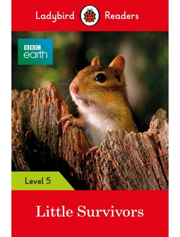 Ladybird Readers Level 5 BBC Earth Little Survivors
