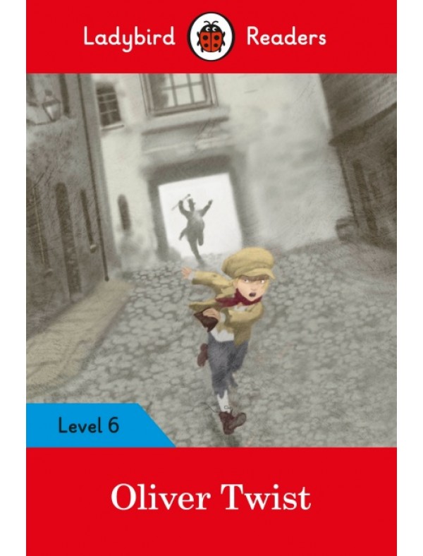 Ladybird Readers Level 6 Oliver Twist