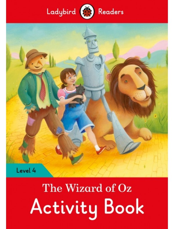 The Wizard of Oz Activity Book – Ladybird Readers Level 4