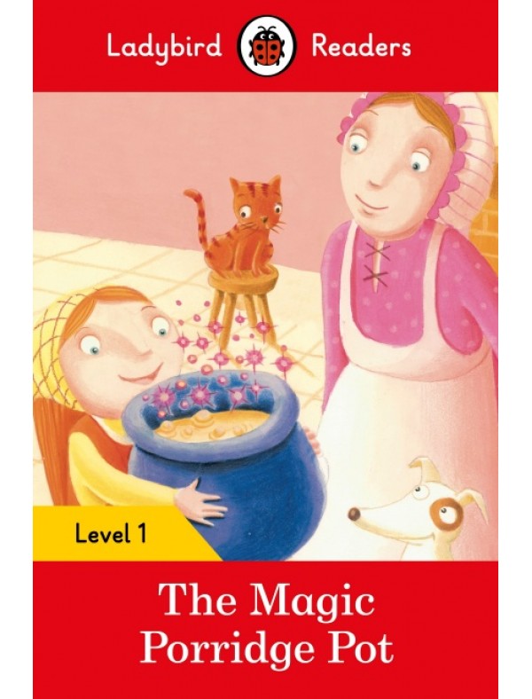 The Magic Porridge Pot – Ladybird Readers Level 1