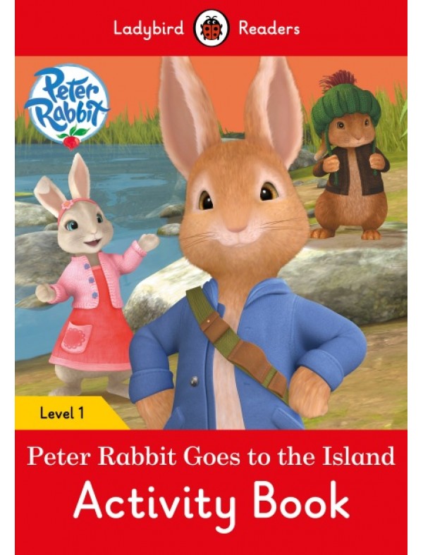 Peter Rabbit: Goes to the Island Activity Book – Ladybird Readers Level 1