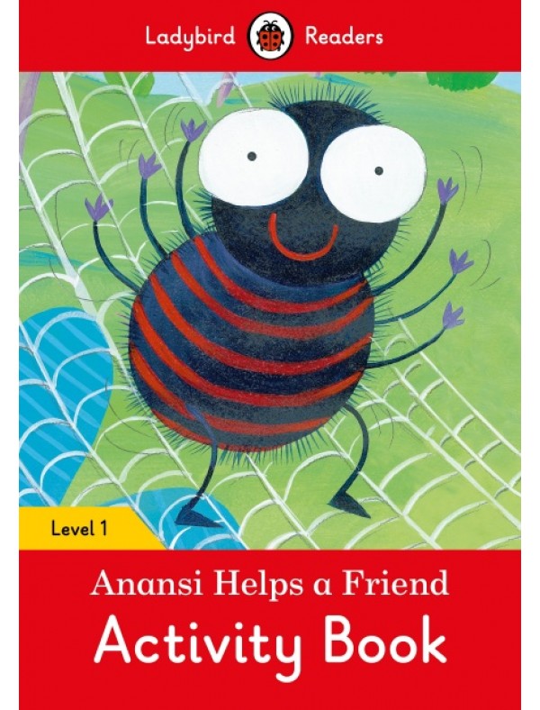 Anansi Helps a Friend Activity Book – Ladybird Readers Level 1