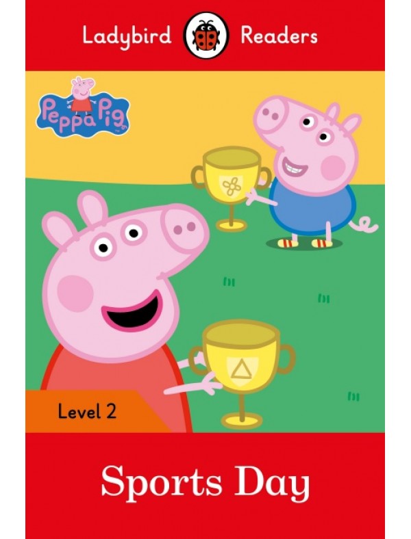 Peppa Pig: Sports Day – Ladybird Readers Level 2