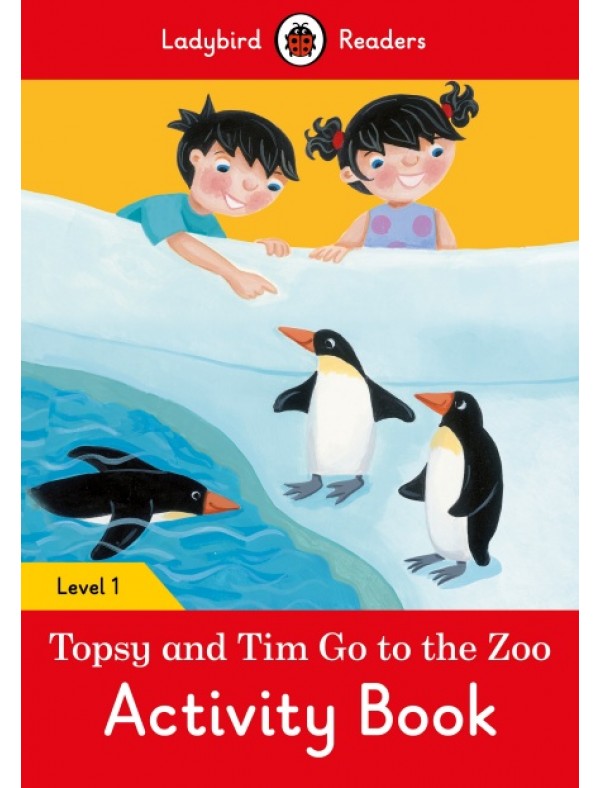 Topsy and Tim: Go to the Zoo Activity Book – Ladybird Readers Level 1