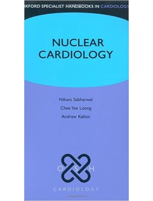 Oxford Handbook of Nuclear Cardiology