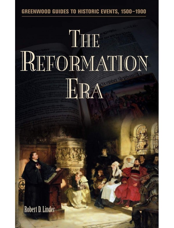The Reformation Era (Greenwood Guides to Historic Events 1500-1900)