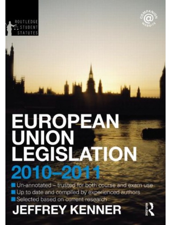 European Union Legislation 2010-2011 (Routledge Student Statutes) 3rd Edition
