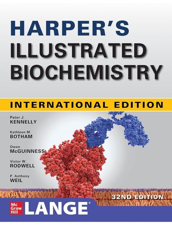 Harper's Illustrated Biochemistry (32st International Edition)