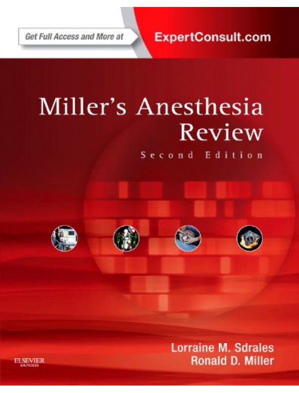Miller's Anesthesia Review: Expert Consult – Online and Print 2nd Edition