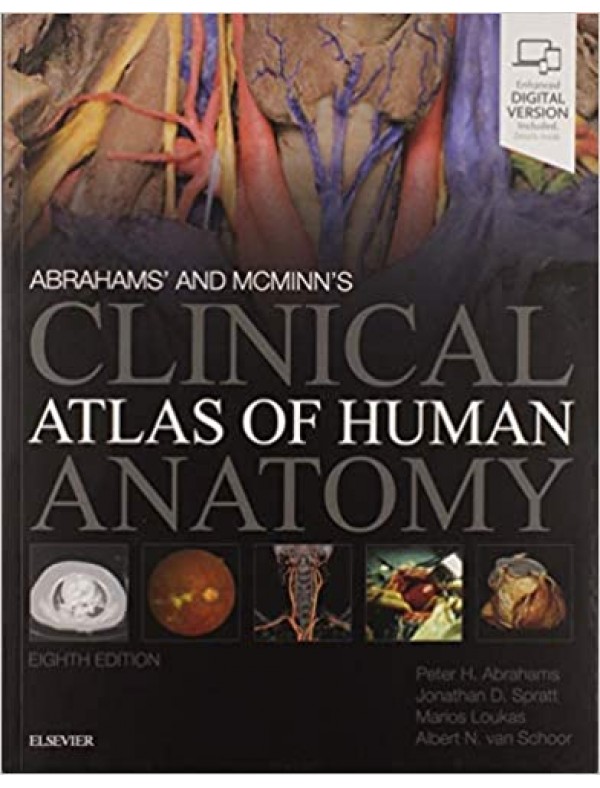 Abrahams' and McMinn's Clinical Atlas of Human Anatomy (8th Edition)