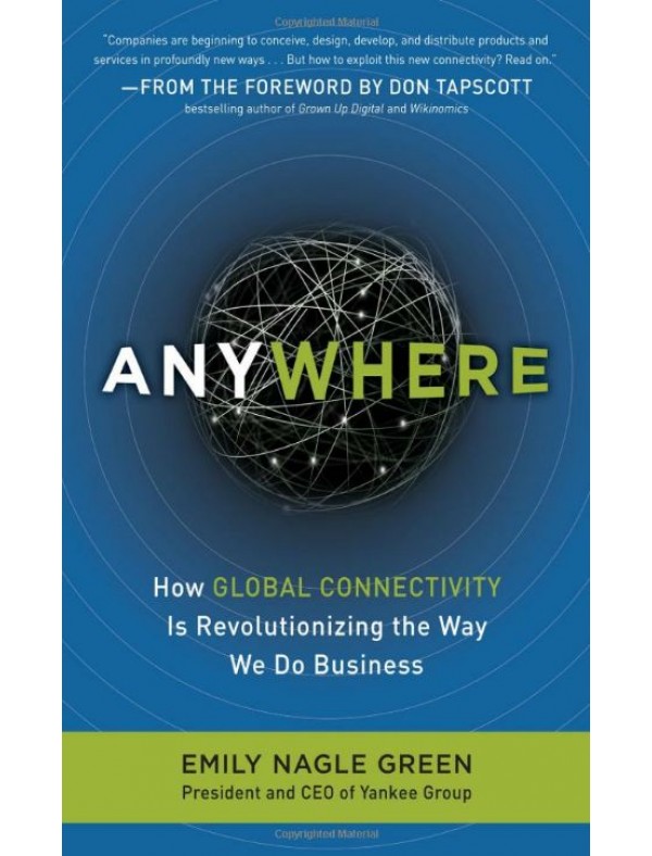 Anywhere: How Global Connectivity is Revolutionizing the Way We Do Business