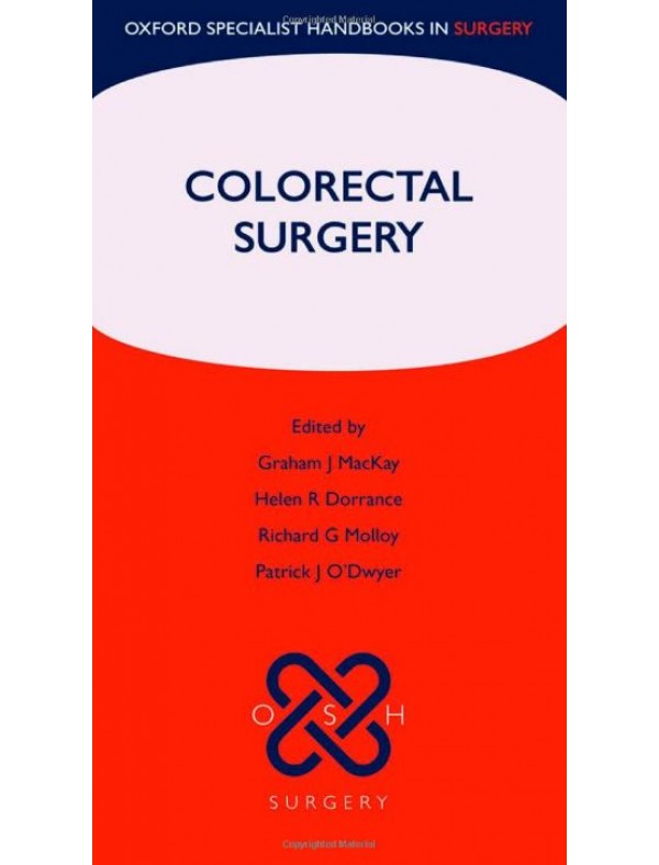 Oxford Handbook of Colorectal Surgery