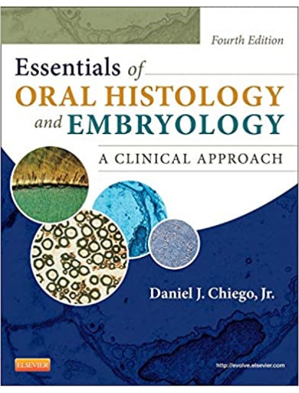 Essentials of Oral Histology and Embryology (4th Edition)