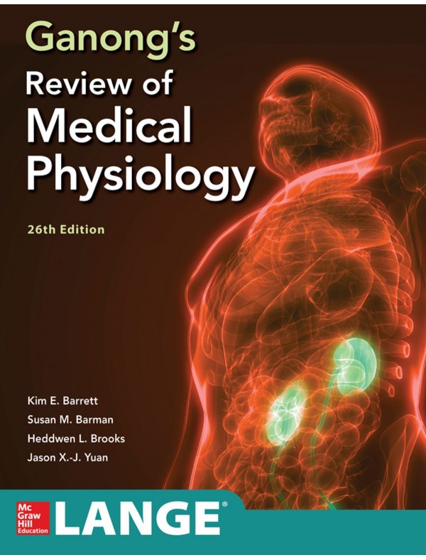 Ganong's Review of Medical Physiology (26th International Edition)