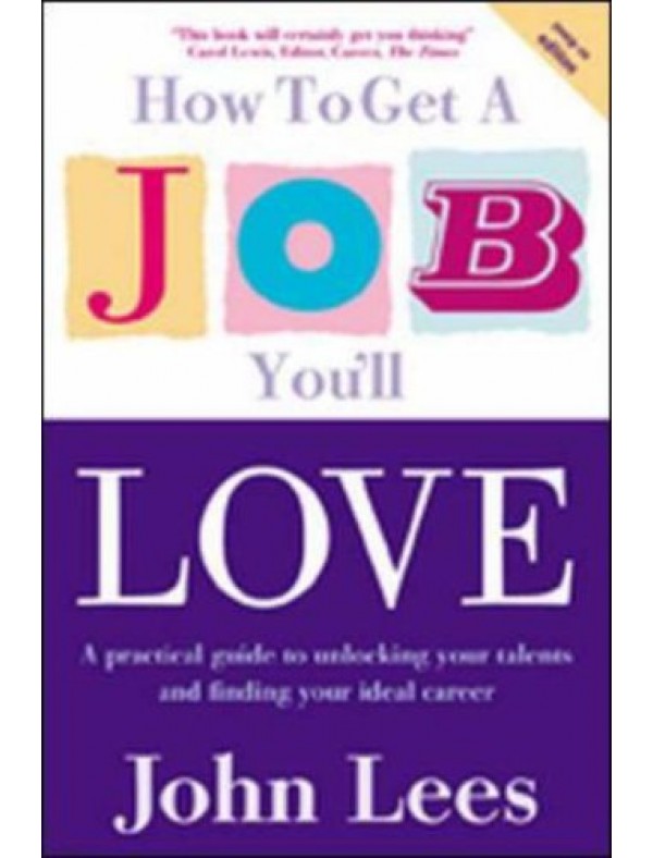 How to Get a Job You'll Love