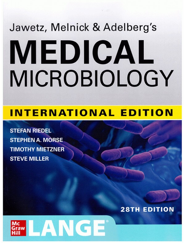 Jawetz, Melhick and Adelberg's Medical Microbiology (28th International Edition)