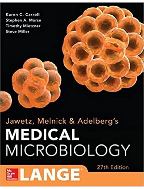 Jawetz, Melnick & Adelbergs Medical Microbiology (27th International Edition)
