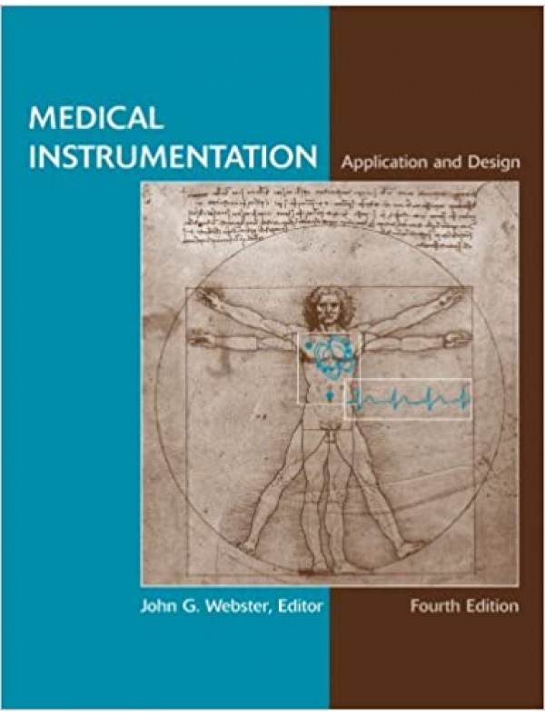 Medical Instrumentation: Application and Design (4th Edition)