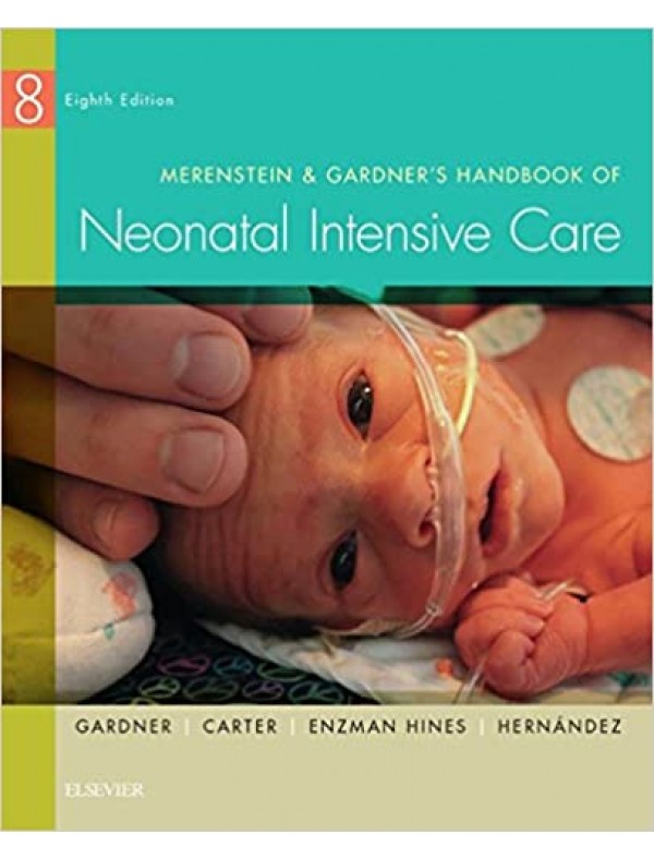 Merenstein & Gardner's Handbook of Neonatal Intensive Care (8th Edition)