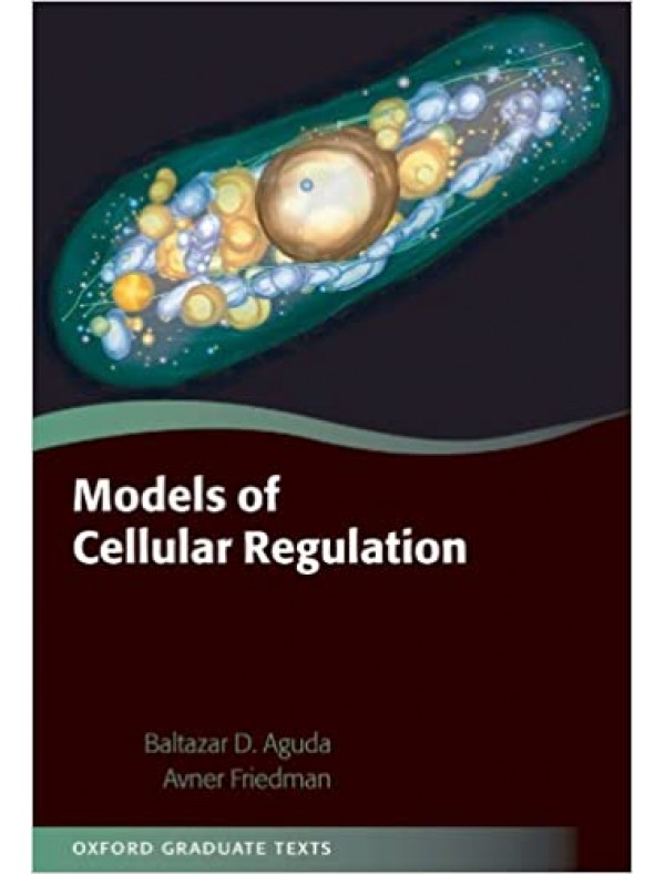 Models of Cellular Regulation (Oxford Graduate Texts)