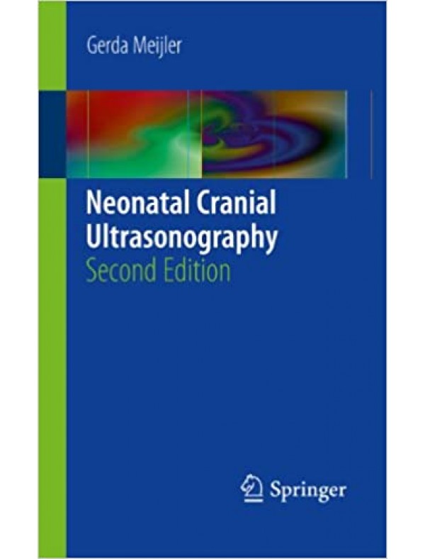 Neonatal Cranial Ultrasonography (2nd Edition)