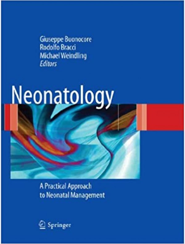 Neonatology:A Practical Approach to Neonatal Diseases
