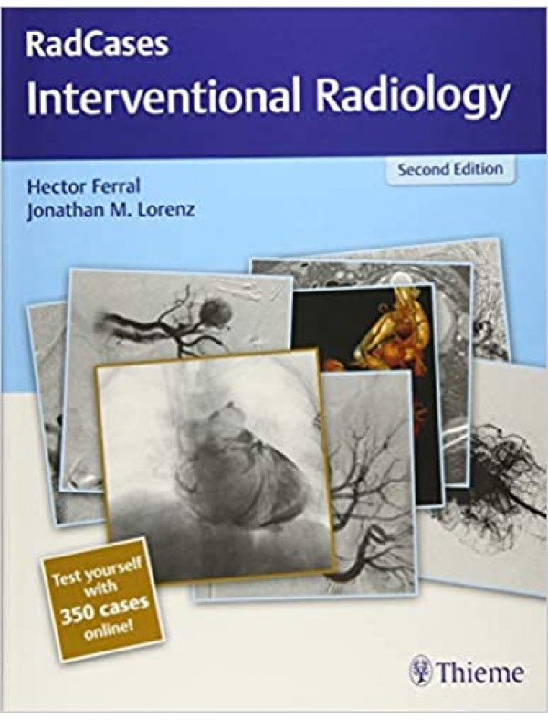 RadCases Interventional Radiology (2nd Edition)