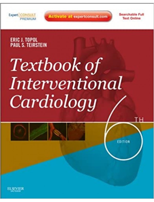 Textbook of Interventional Cardiology (6th Edition)