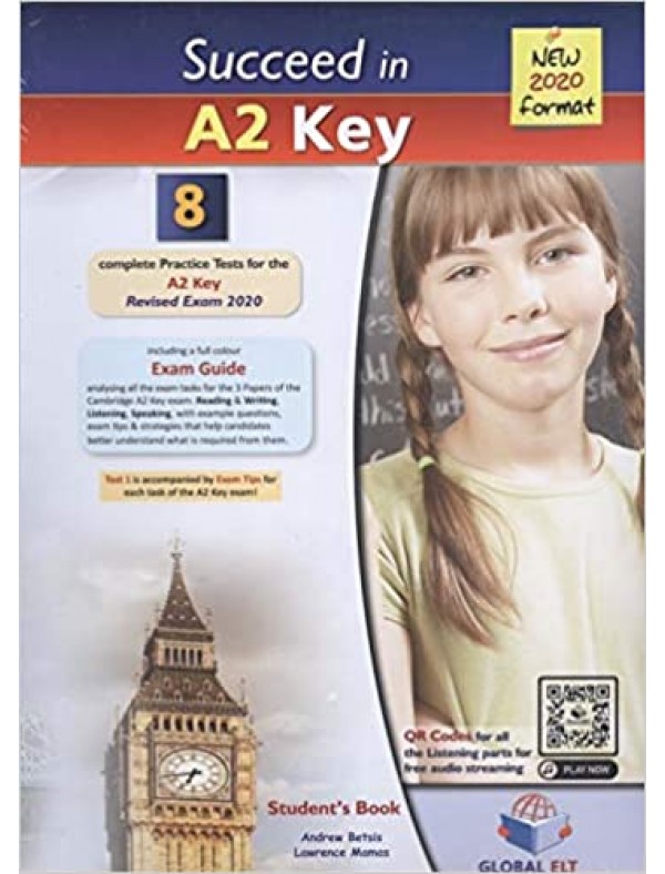 Succeed in Cambridge English A2 KEY (KET) - 8 Practice Tests for the Revised Exam from 2020 - Self-Study Edition