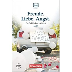Freude. Liebe. Angst. · Dramatisches im Schwarzwald / Die DaF-Bibliothek A2/B1