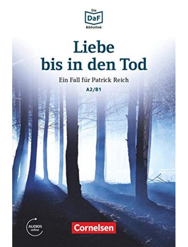 Liebe bis in den Tod · Ein Toter im Wald / Die DaF-Bibliothek / A2/B1
