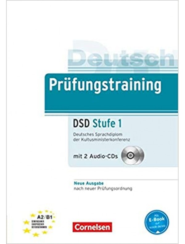 Prüfungstraining DaF / A2/B1 / Deutsches Sprachdiplom der Kultusministerkonferenz (DSD) - Neubearbeitung · Stufe 1