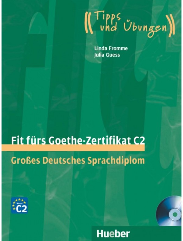 Fit fürs Goethe-Zertifikat C2 Lehrbuch mit 2 integrierten Audio-CDs