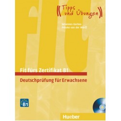 Fit fürs Zertifikat B1, Deutschprüfung für Erwachsene Lehrbuch mit zwei integrierten Audio-CDs