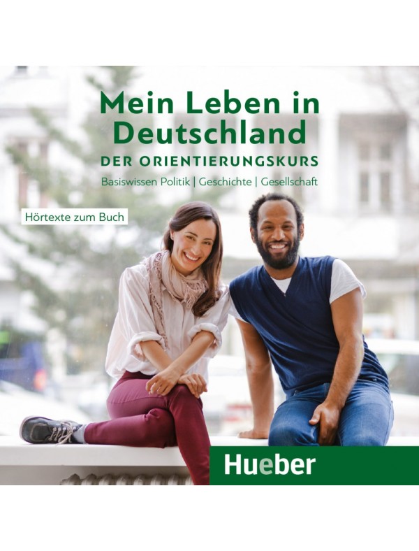 Mein Leben in Deutschland – der Orientierungskurs Audio-CD