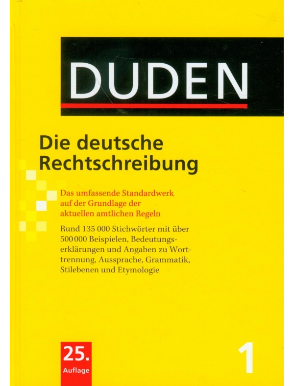 Duden - Die deutsche Rechtschreibung 25.Auflage