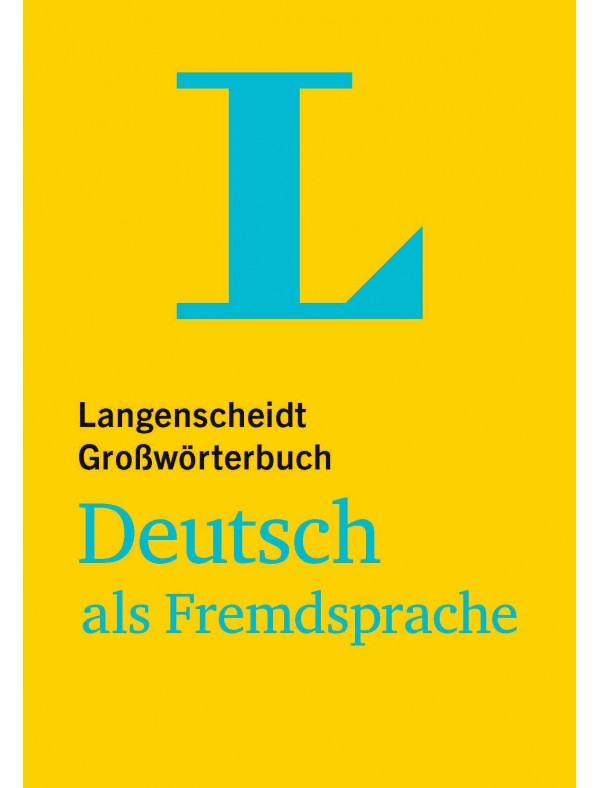 Langenscheidt Großwörterbuch Deutsch als Fremdsprache - Buch mit Online-Anbindung: Deutsch-Deutsch (Langenscheidt Großwörterbücher)