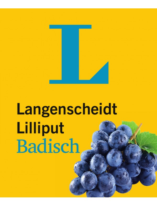 Langenscheidt Lilliput Badisch - im Mini-Format: Badisch-Hochdeutsch/Hochdeutsch-Badisch