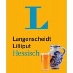 Langenscheidt Lilliput Hessisch - im Mini-Format: Hessisch-Hochdeutsch/Hochdeutsch-Hessisch