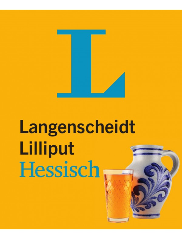 Langenscheidt Lilliput Hessisch - im Mini-Format: Hessisch-Hochdeutsch/Hochdeutsch-Hessisch