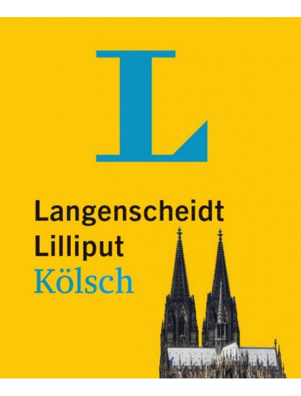 Langenscheidt Lilliput Kölsch - im Mini-Format: Kölsch-Hochdeutsch/Hochdeutsch-Kölsch