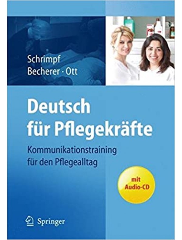 Deutsch für Pflegekräfte: Kommunikationstraining für den Pflegealltag