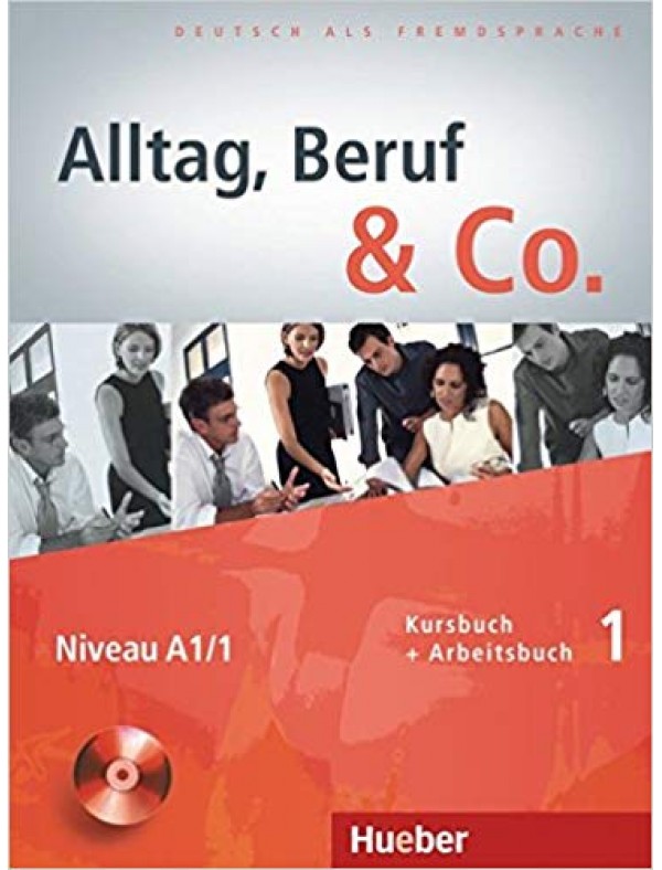 Alltag, Beruf & Co.1 Kursbuch und Arbeitsbuch A1.1
